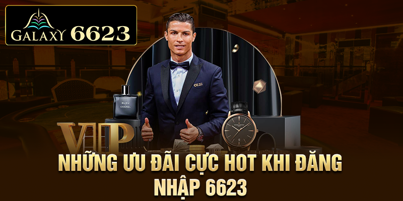 Những ưu đãi cực hot khi đăng nhập 6623