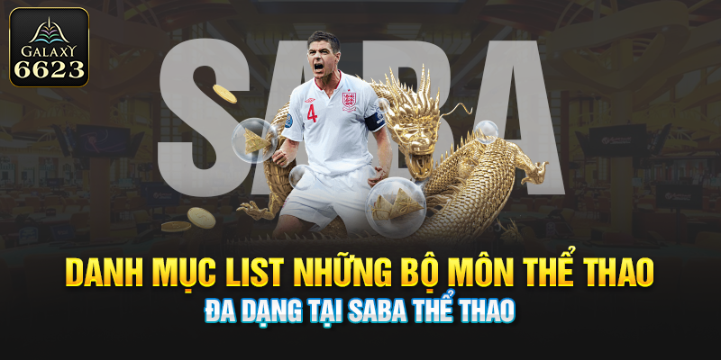 Danh mục list những bộ môn thể thao đa dạng tại SABA thể thao