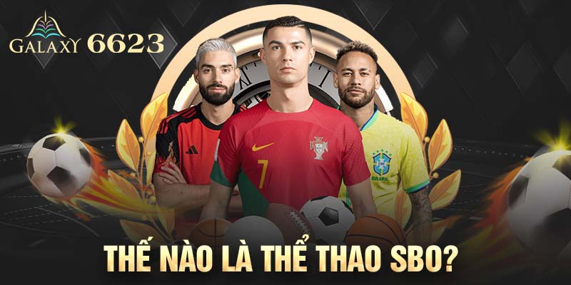 Thế nào là thể thao SBO?